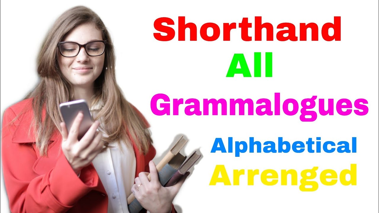 Grammalogues - Pitman Shorthand All Grammalogues - Alphabetical Arrenged  - शॉर्टहँड ग्रॅमलॉग्