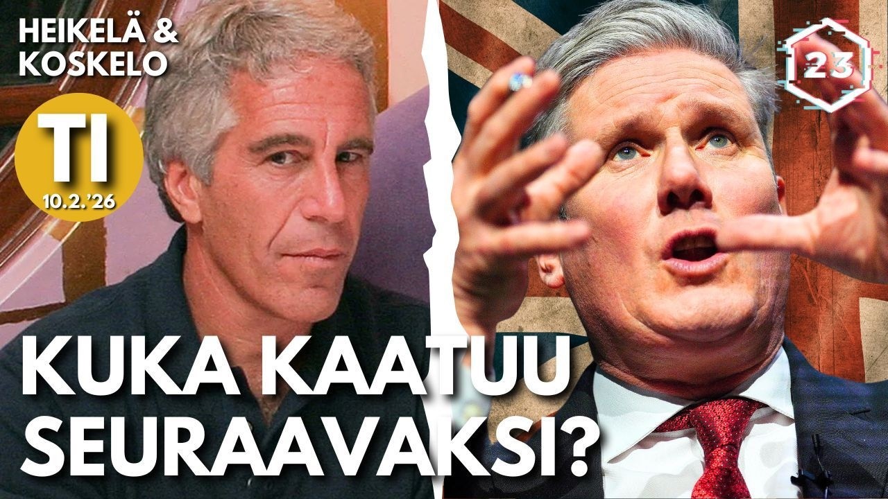 Epstein-kohun poliittinen ruumis - P&auml;&auml;ministeri Starmer | Heikel&auml; & Koskelo 23 minuuttia | 1300
