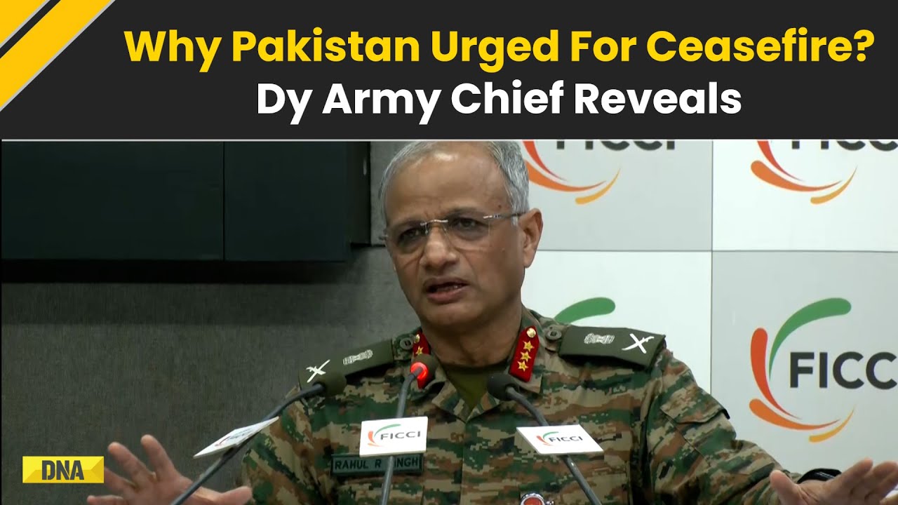 India Pakistan News: Why Pakistan Urged For Ceasefire, Dy Army Chief Rahul Singh Reveals
