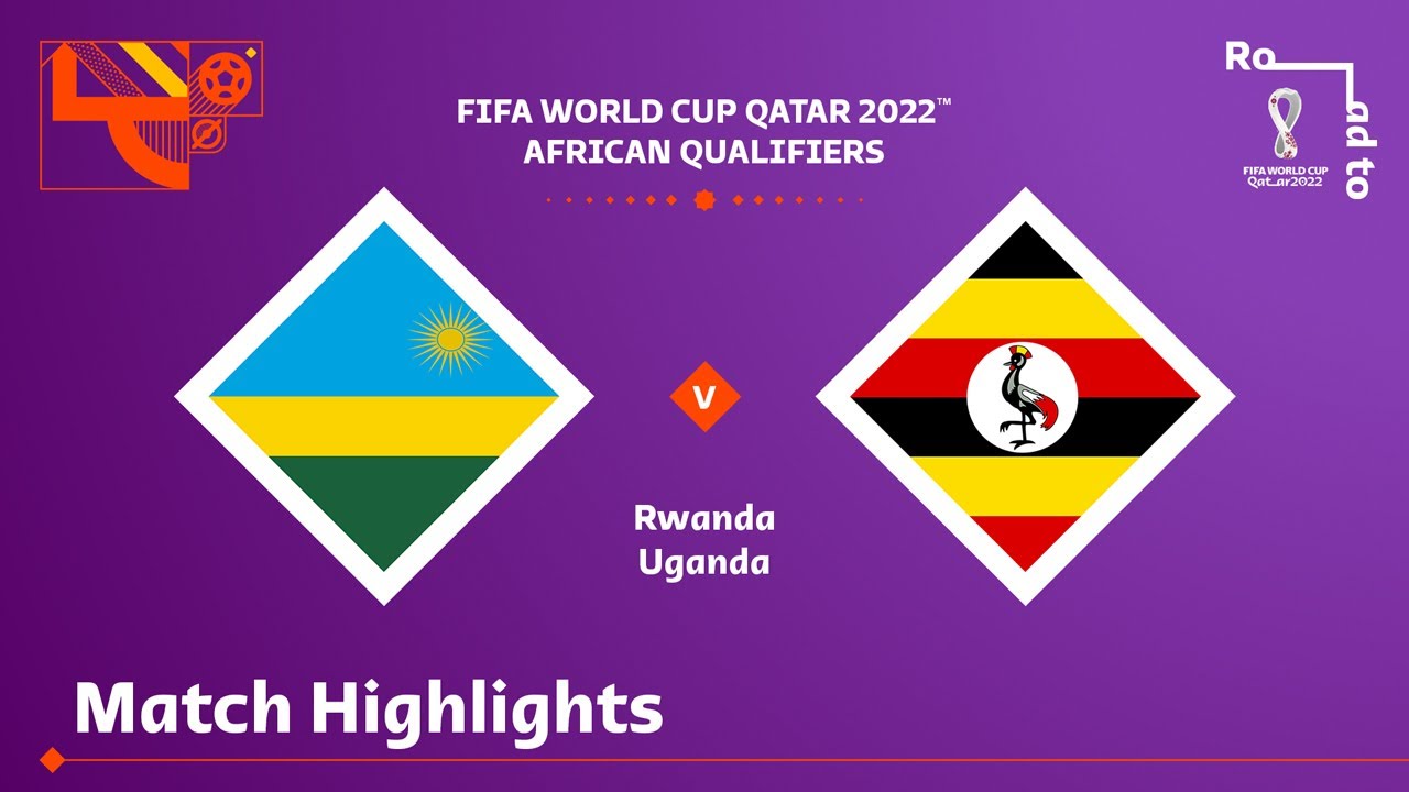 Rwanda v Uganda | FIFA World Cup Qatar 2022 Qualifier | Match Highlights