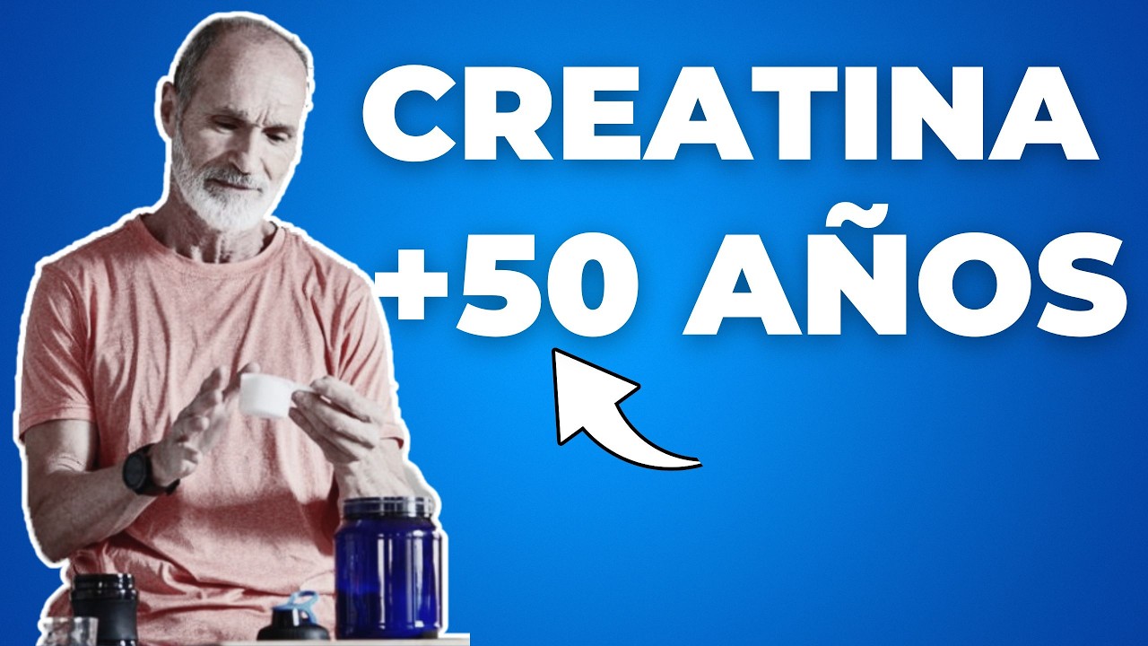 Cómo la CREATINA puede Ayudarte a ENVEJECER MEJOR con 50 AÑOS o más