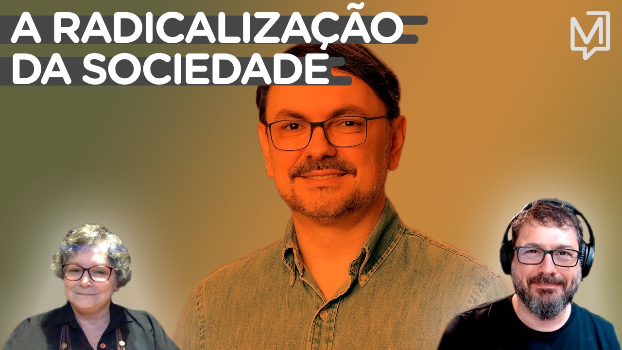 A radicalização da sociedade