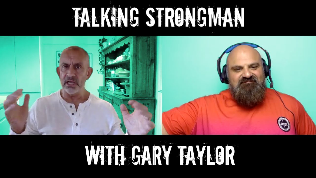 Talking Strongman with Gary Taylor