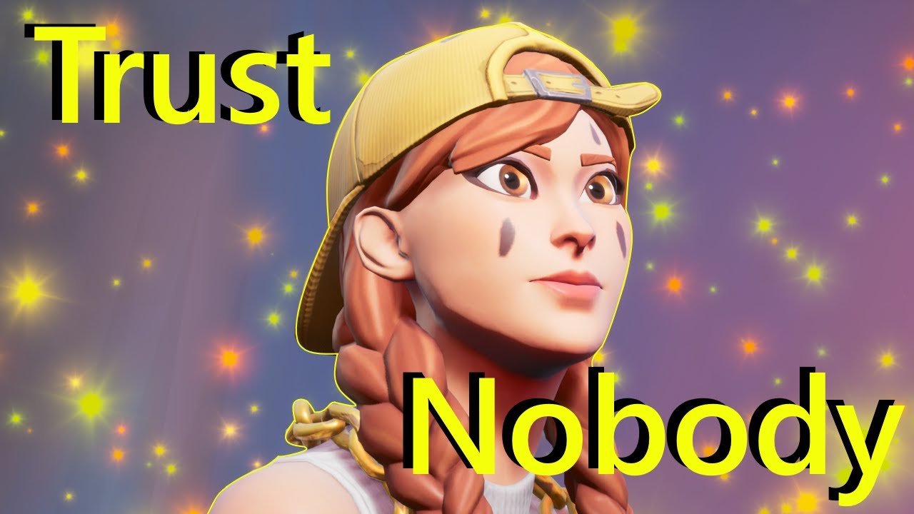 Trust Nobody - Fortnite Montage