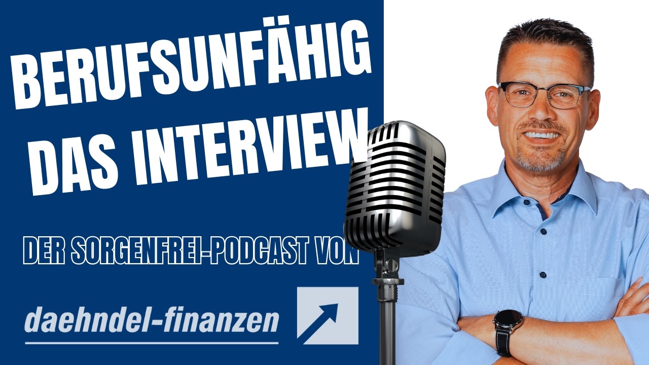 Berufsunfähigkeit - das Interview