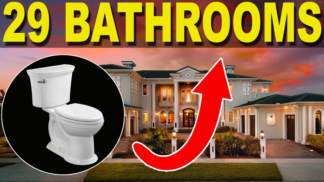 Ever wondered why Mansions have SO MANY Bathrooms? Here’s why...