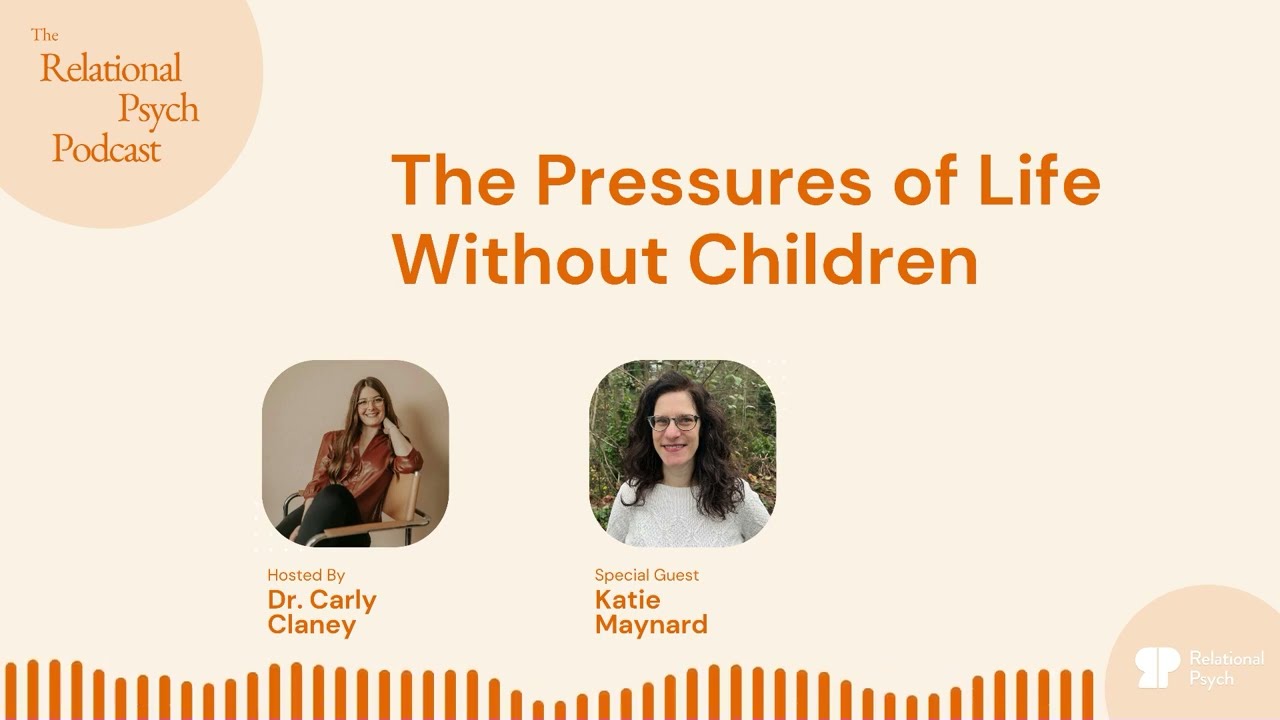 The Pressures of Life Without Children with Katie Maynard