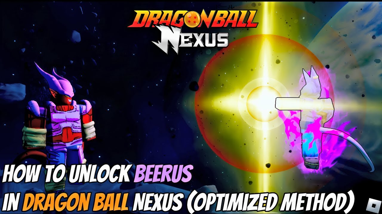 How to Unlock Beerus in Dragon Ball Nexus (Optimized Method)