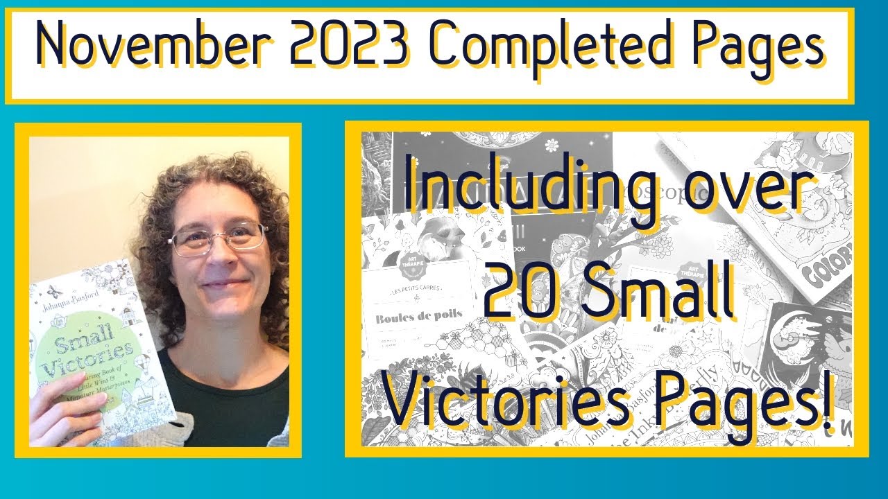 Completed Adult Colouring Pages - November 2023 (Including over 20 Small Victory Pages)