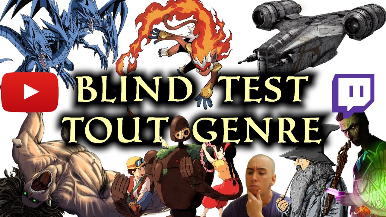 Blind Test Tout genre 3 : Film/Série/Répliques/Jeux vidéo/Dessin/Anime/Youtuber/streamer.