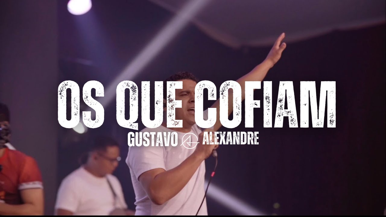 ABERTURA + OS QUE CONFIAM (Fernandinho) - GUSTAVO ALEXANDRE