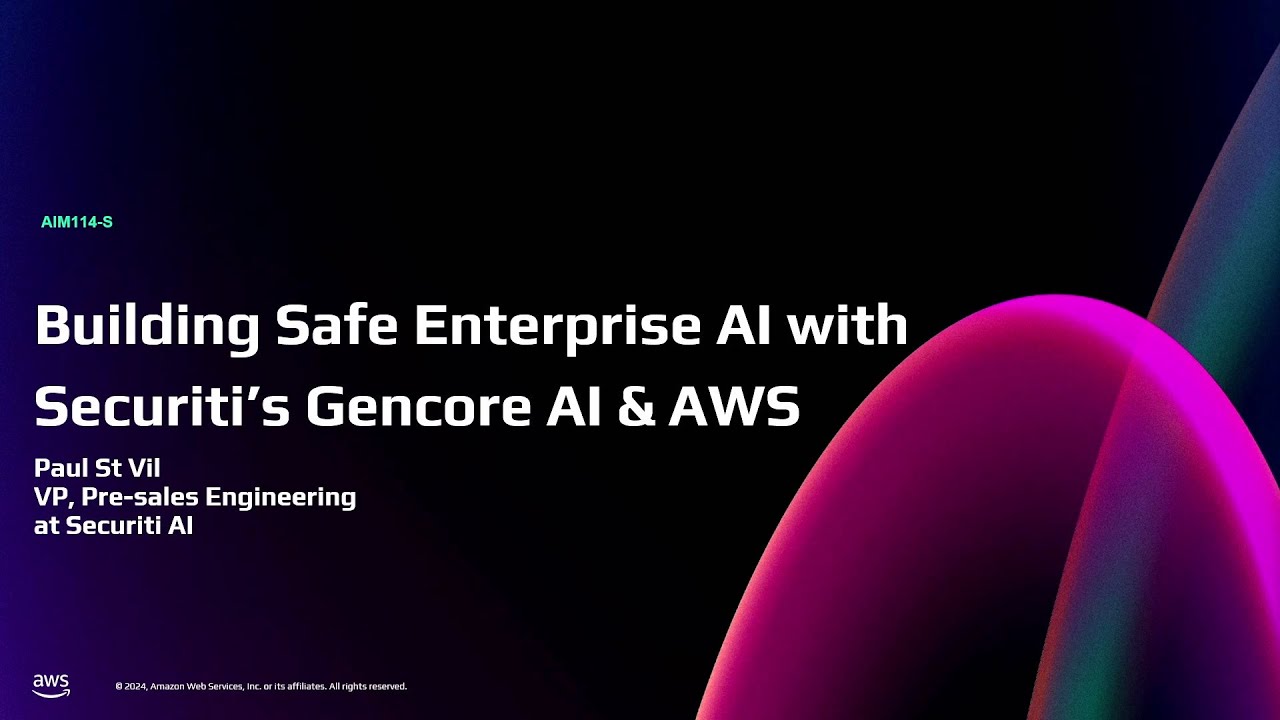 AWS re:Invent 2024 - Building safe enterprise AI with Securiti AI & Amazon Bedrock (AIM114)
