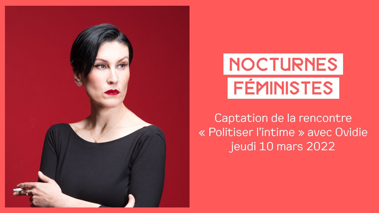 Rencontre « Politiser l'intime » avec Ovidie