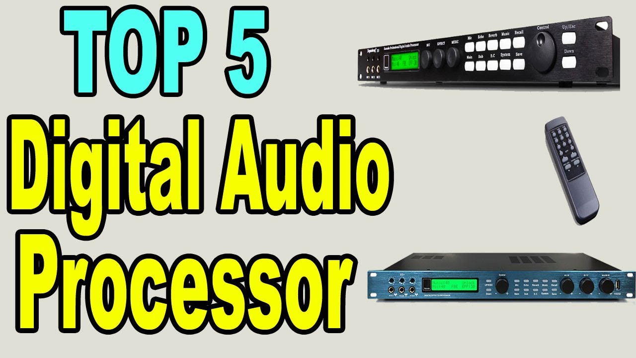 Top 5 Best Digital Audio Processor Review 2020