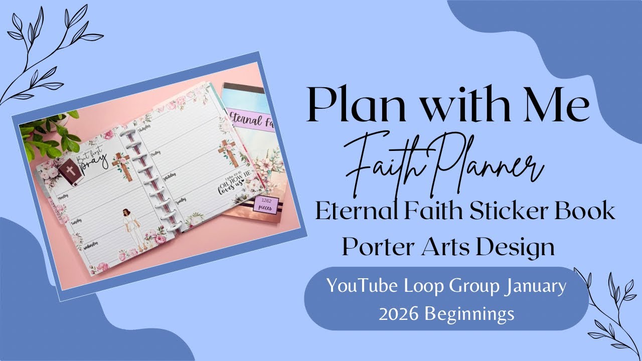 Faith Plan With Me | Porter Arts Design Eternal Faith | YouTube Loop Group Beginnings