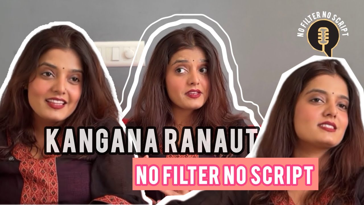 Kangana Ranaut Interview - No Filter No Script | Deesha Katkar