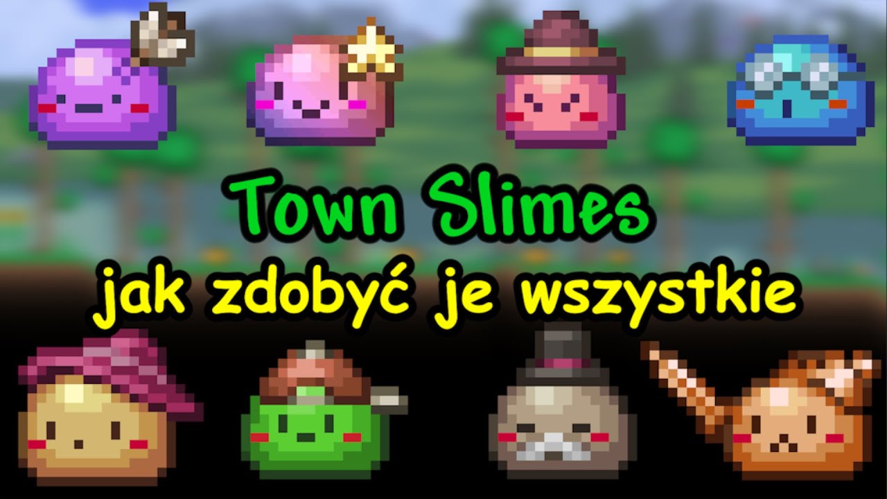 Jak zdobyć Wszystkie Town Slimy w Terraria 1.4.4 Labor Of Love