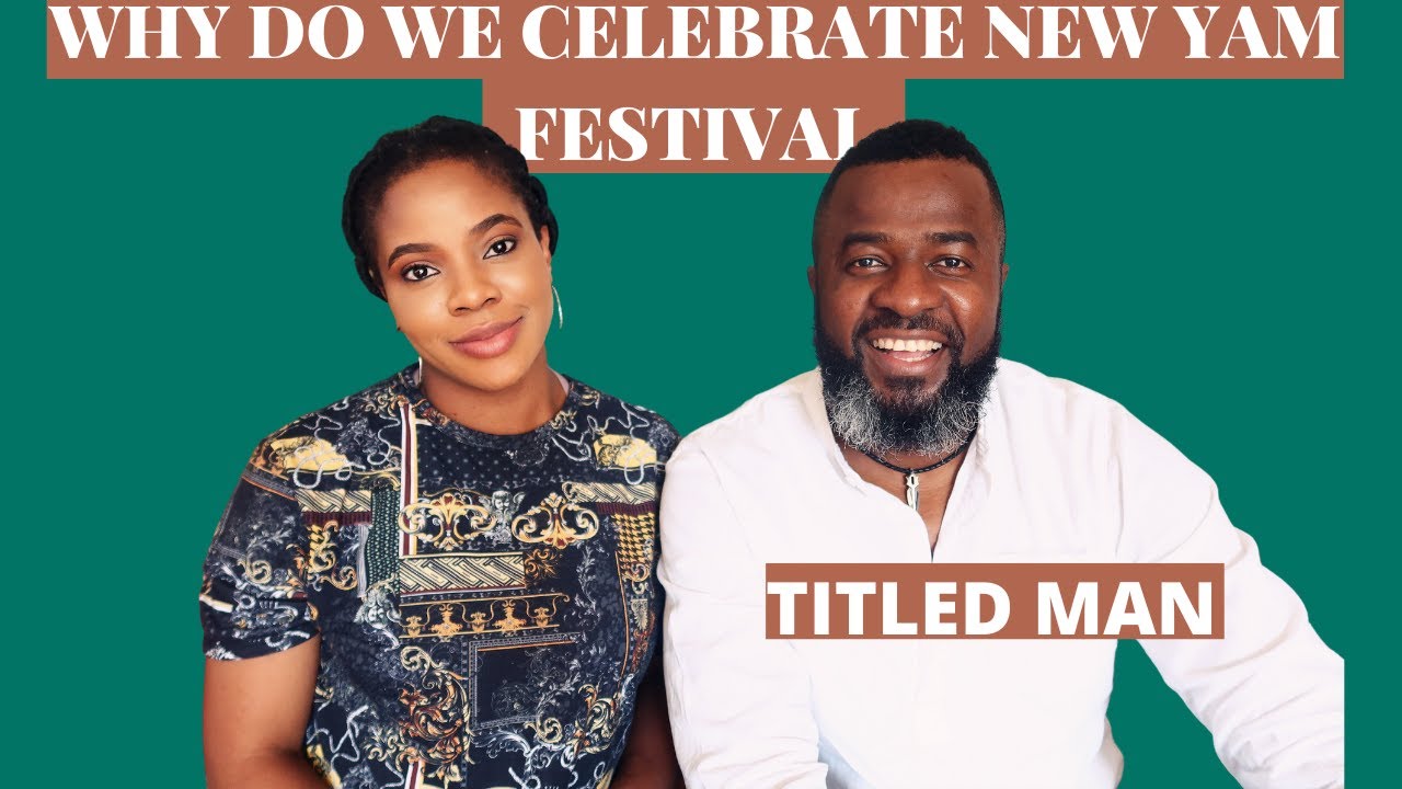 What is New Yam Festival in Igbo TRADITION? Why do we Celebrate it?learn igbo language for beginners