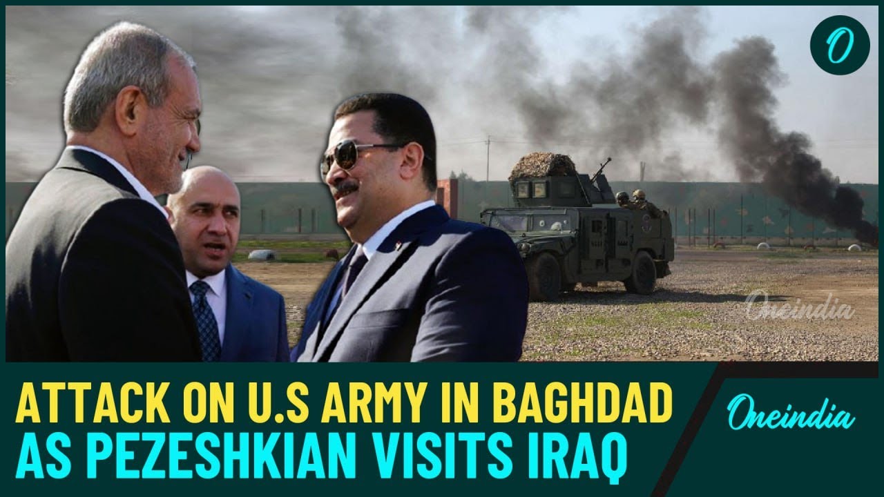 U.S Troops Bombed Near Baghdad Airport: Resistance 'Salaam' To New Iran Prez As Pezeshkian Visits