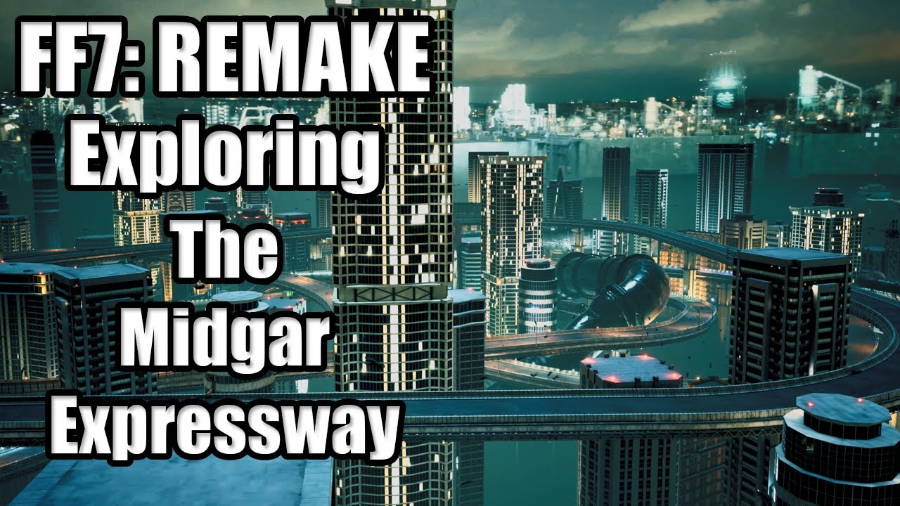 FFVII Remake - Exploring the Midgar Expressway (Freecam)