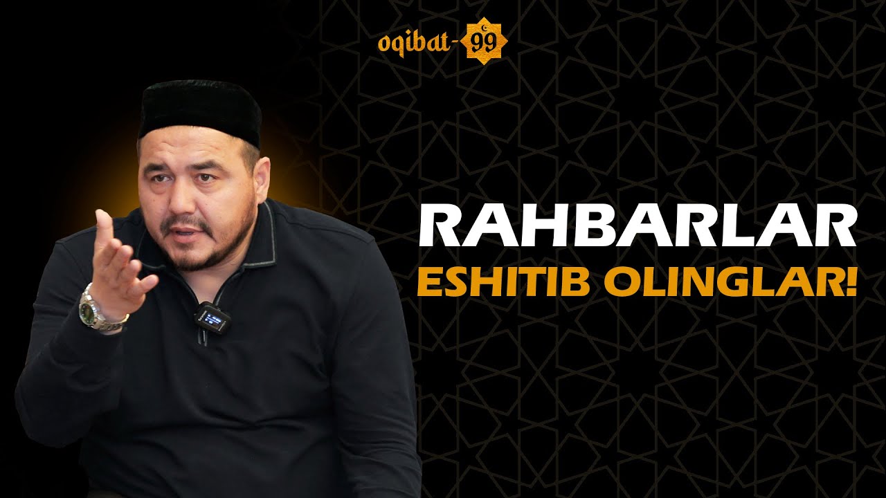 RAHBARLAR ESHITIB OLINGLAR - SHUKURULLOH DOMLA