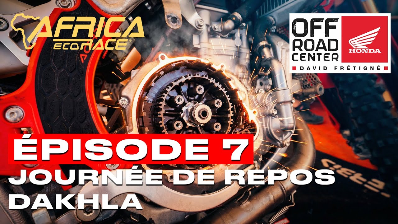 ÉPISODE 7 - AER 2026 - JOURNÉE DE REPOS - DAKHLA