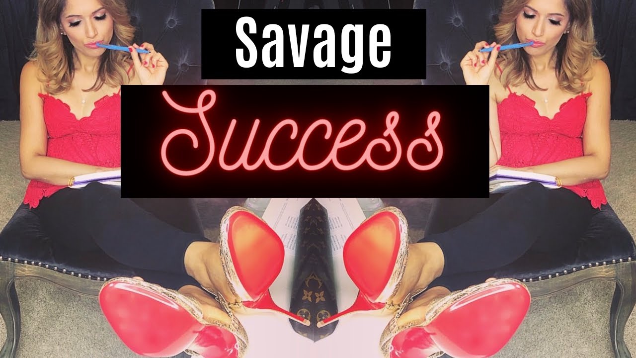 How to Be Savagely Successful as a Woman (The Savage Feminine™)