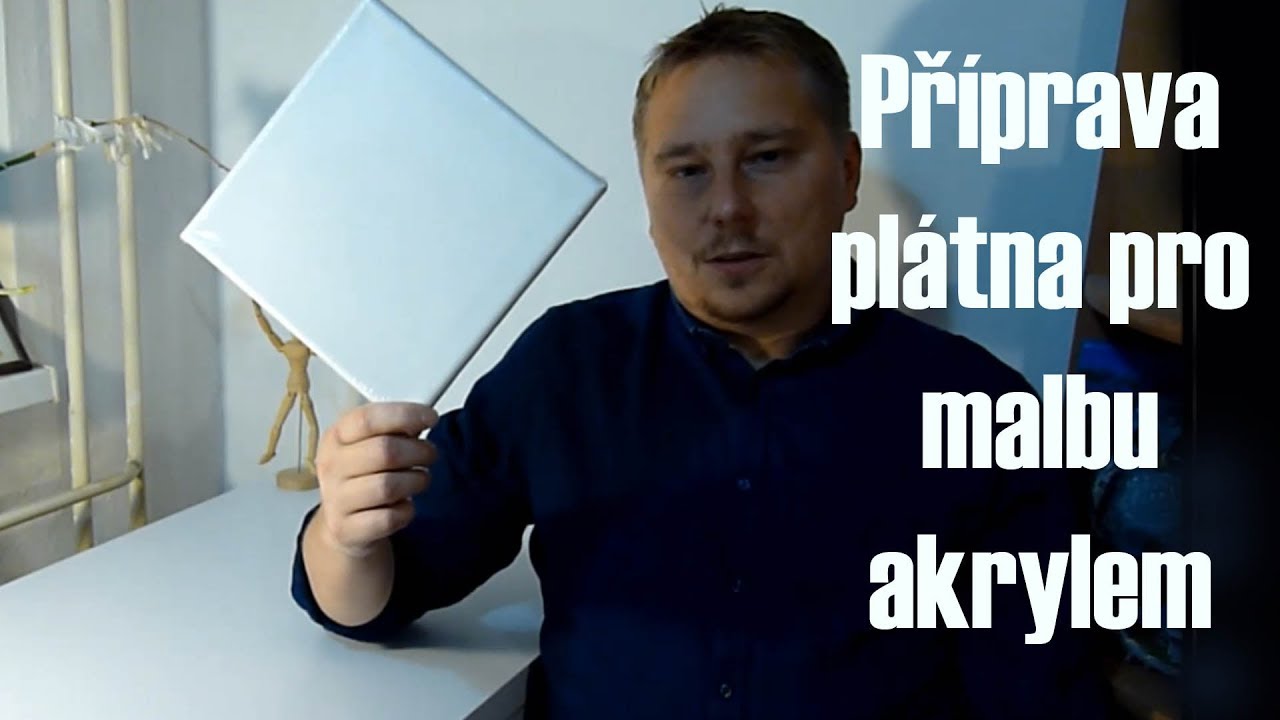 Příprava plátna pro malbu akrylem
