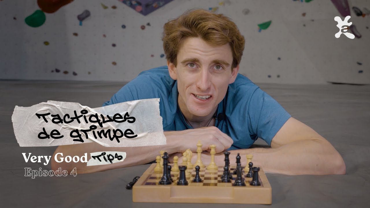 Episode 4 : Tactiques de grimpe | Very Good Tips by Seb Bouin