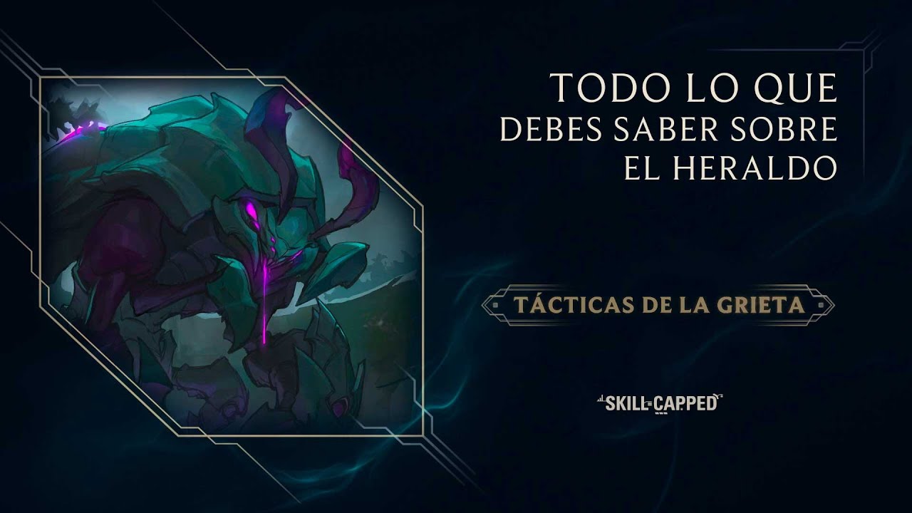 #TácticasDeLaGrieta Todo lo que debes saber sobre El Heraldo | Gameplay | League of Legends