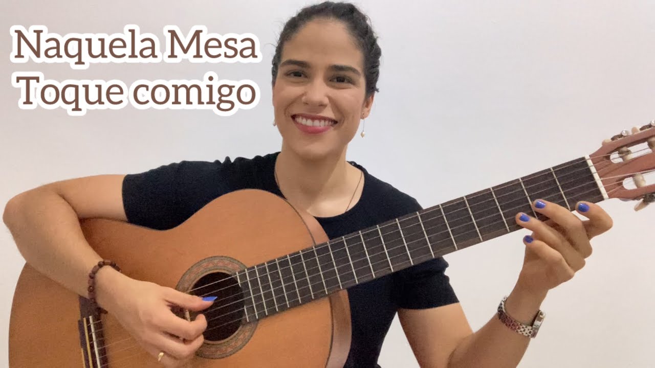 Naquela Mesa - Aula (Toque comigo)