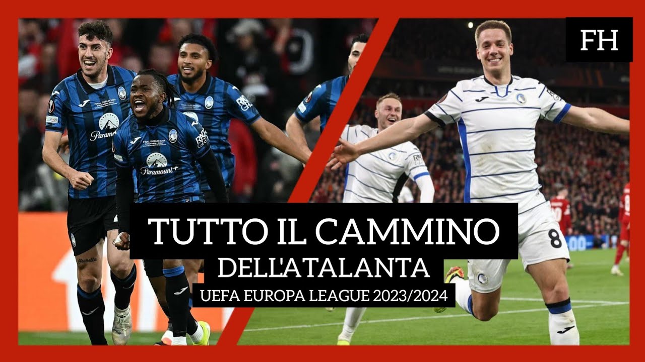 L'ATALANTA VINCE L'EUROPA LEAGUE! | TUTTO IL CAMMINO della DEA al trionfo in UEL 2023/2024