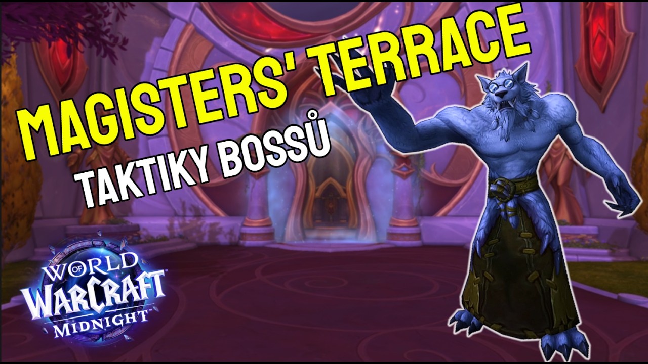 Magisters' Terrace - taktiky bossů - Mythic