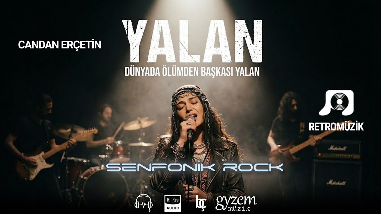 Candan Er&ccedil;etin YALAN Senfonik Rock