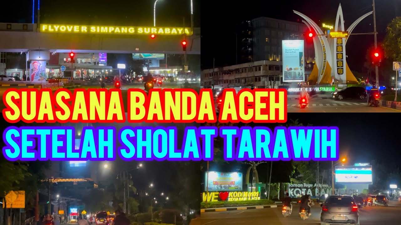 Suasana Kota Banda Aceh Setelah Selesai Sholat Tarawih 2026