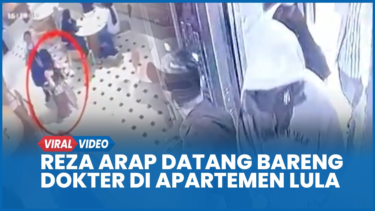 Terekam CCTV Detik-detik Reza Arap Datang Bareng Dokter di Apartemen Lula Lahfah saat Kejadian