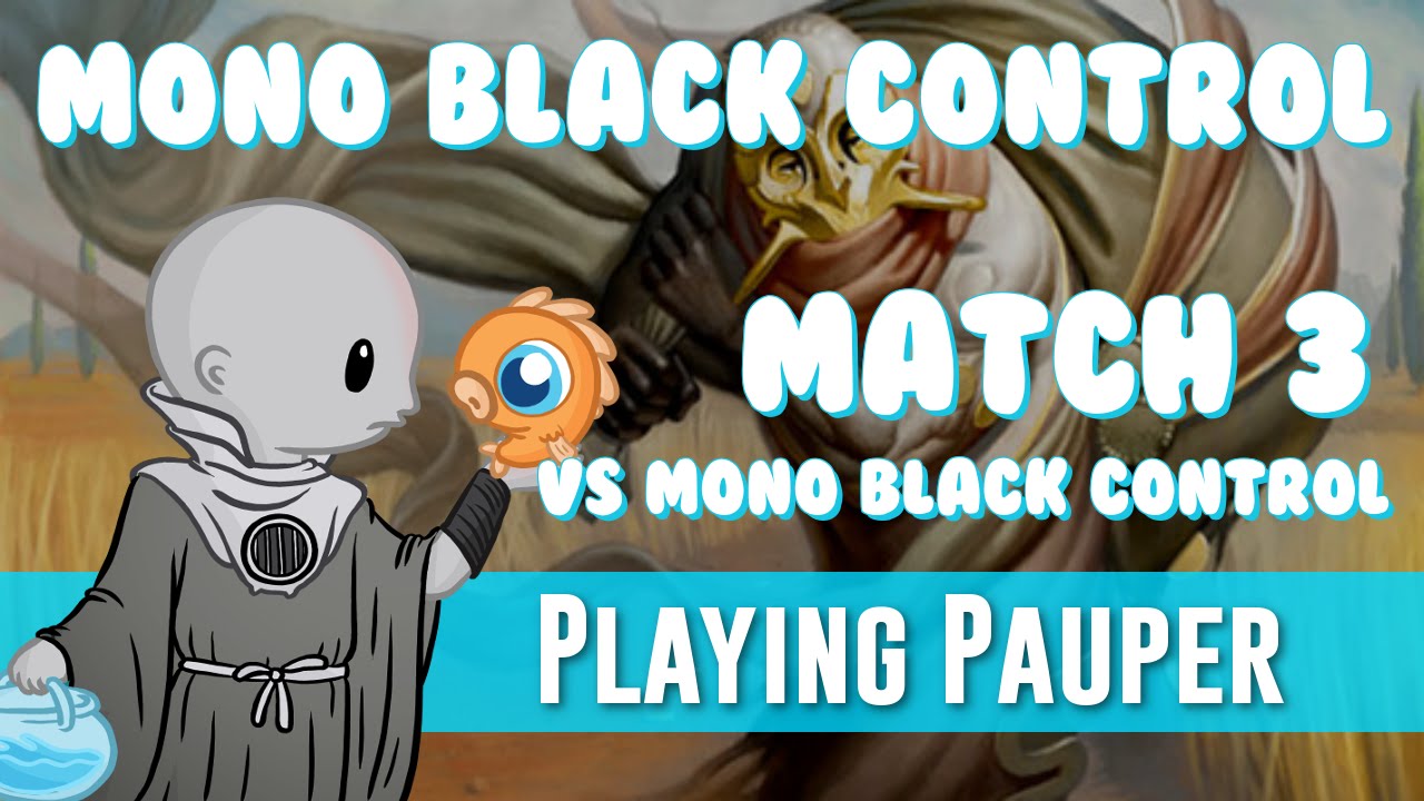 Playing Pauper: Mono Black Control vs Mono Black Control (Match 3)