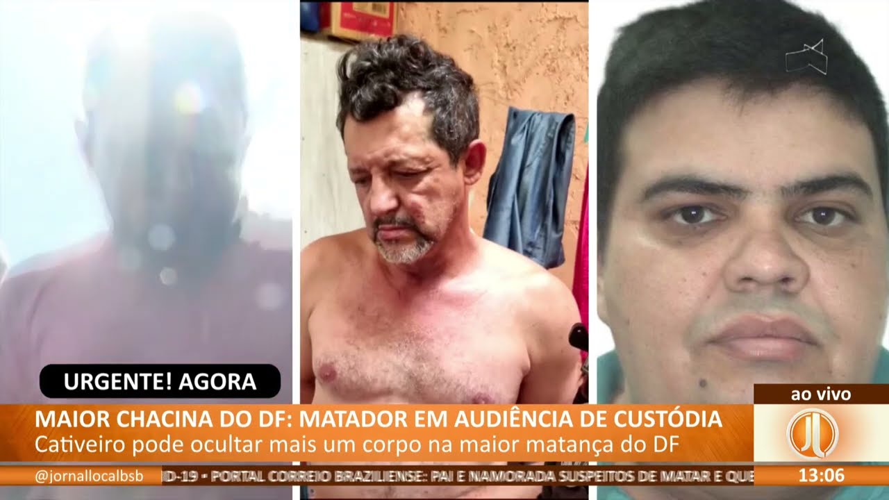 JL - Maior chacina do DF: matador em audiência de custódia