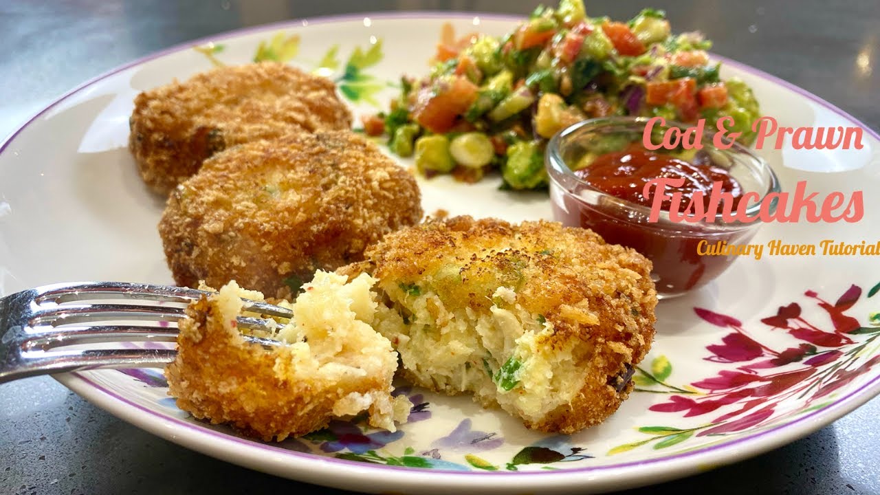 Prawn & Cod fishcakes  -  Culinary Haven