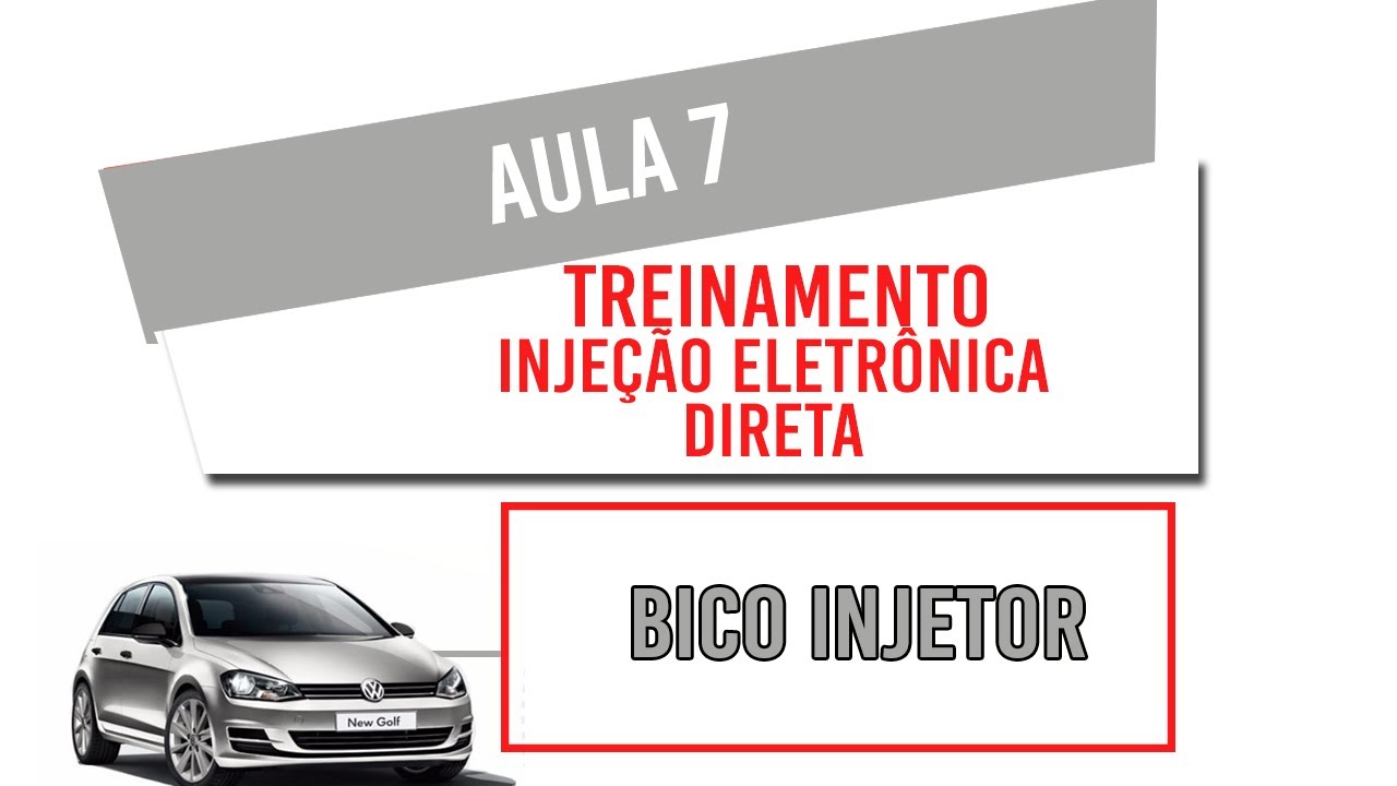 Aula 7 injeção Direta - Bico injetor