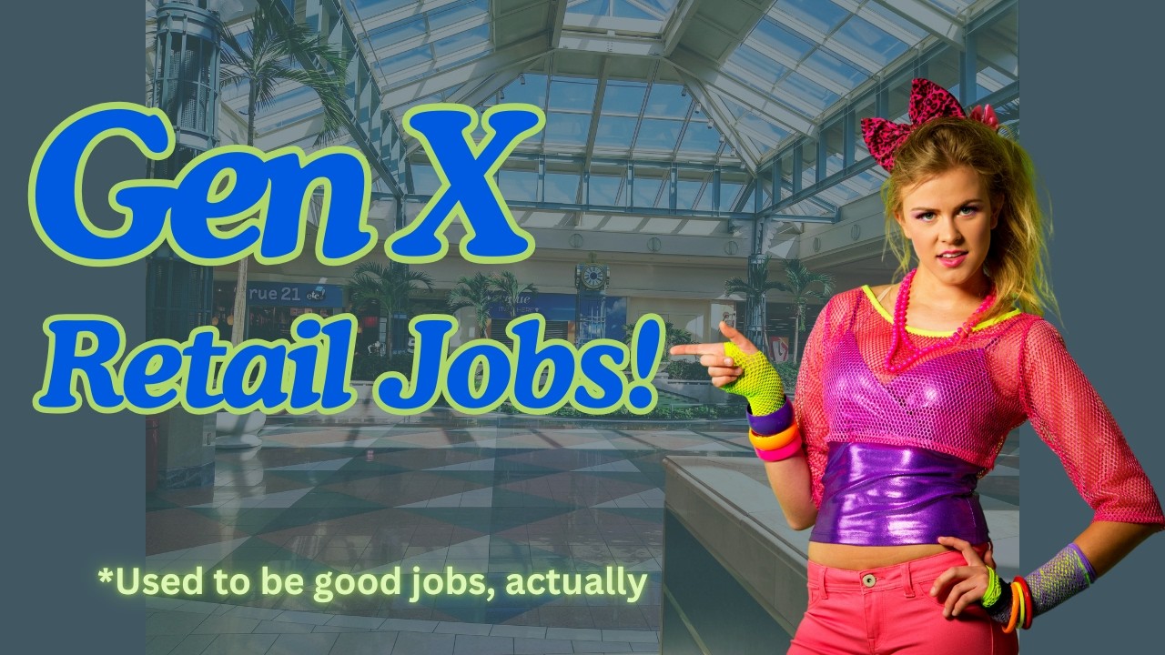 Generation X at work: Retail used to be a good job, now it's a garbage job. What happened?
