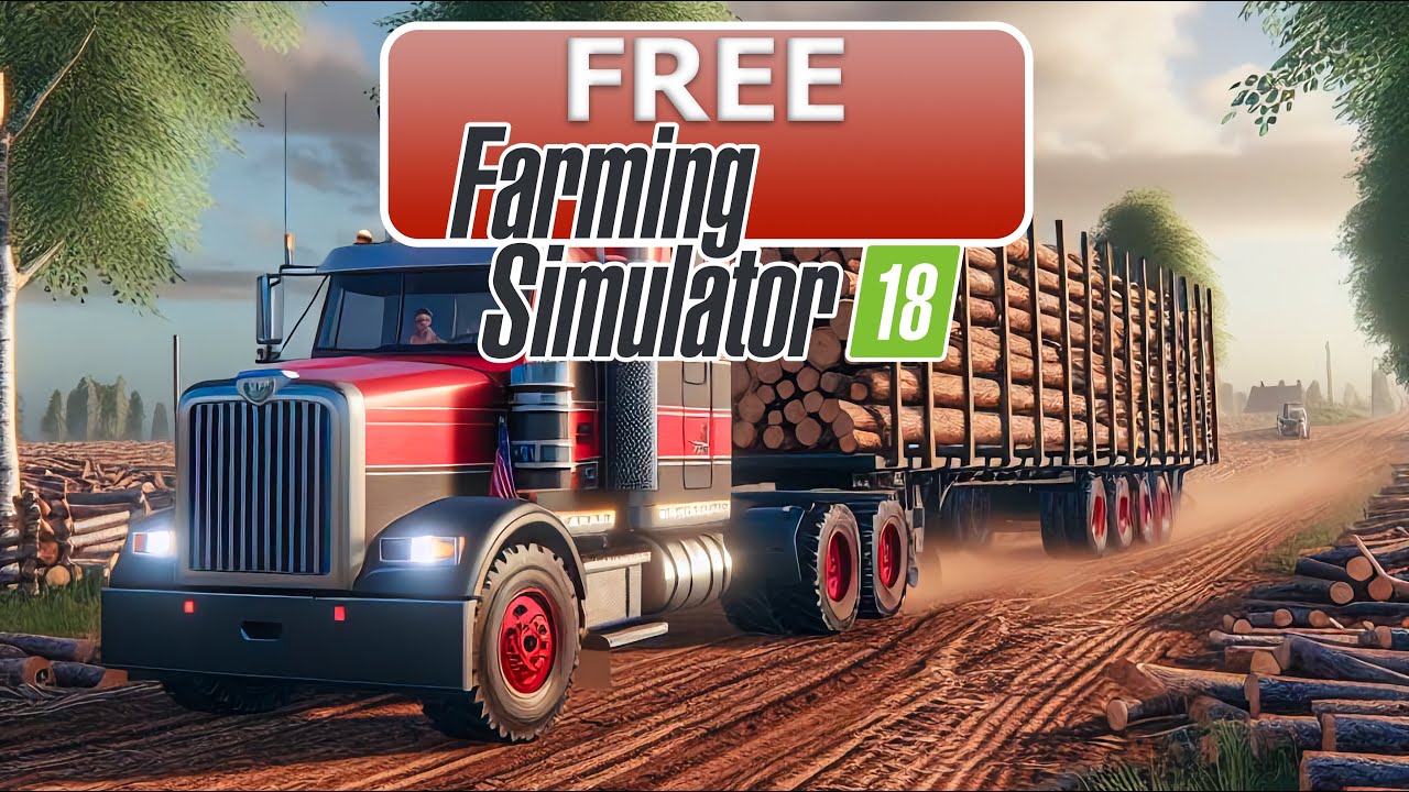 FREE Farming Simulator 18 - Forestry