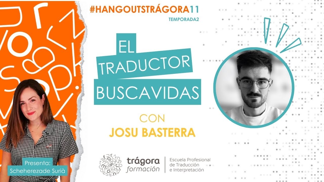 El traductor buscavidas con Josu Basterra - #HangoutsTrágora