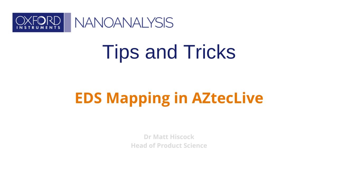 Tips & Tricks: How to use EDS Mapping in AZtecLive