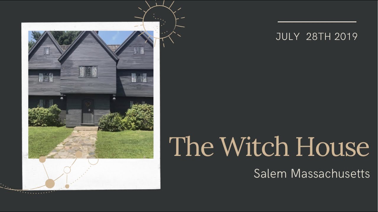 The Witch House 7/28/2019