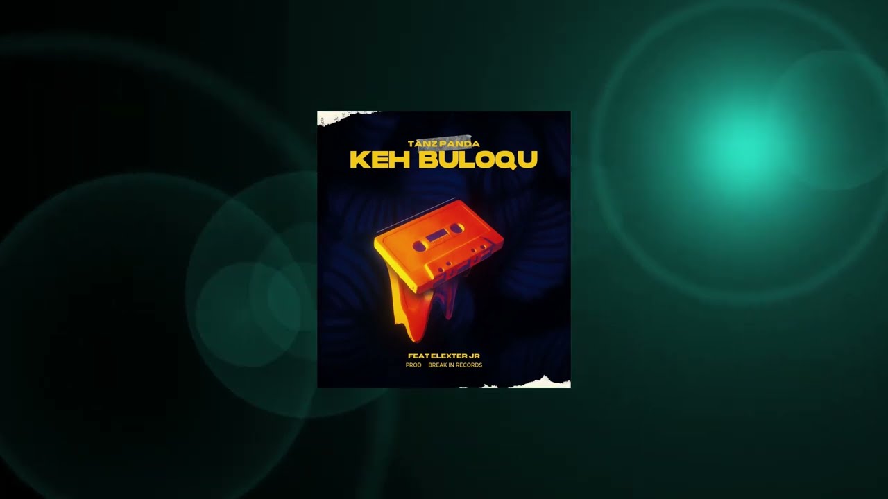 Tanzpanda - Keh Buloqu ( Feat Elexter Jr) [ Official Audio]