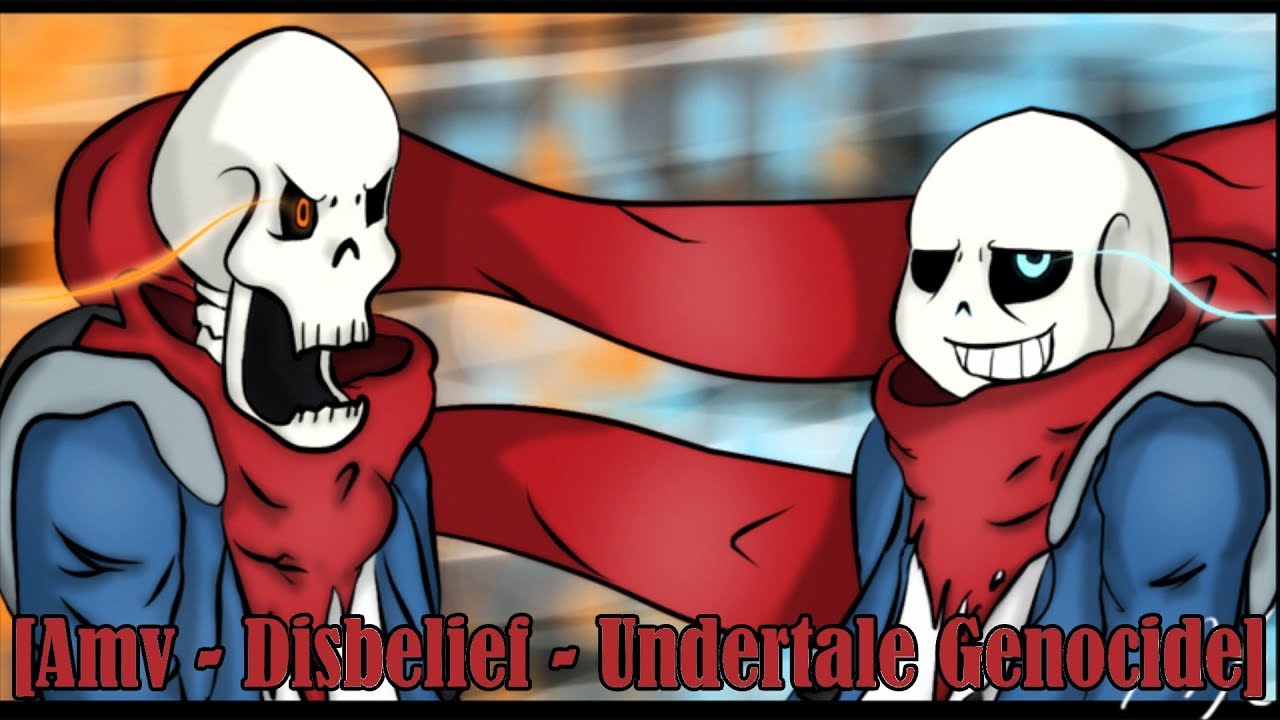 [Amv] Disbelief ~ Undertale Genocide