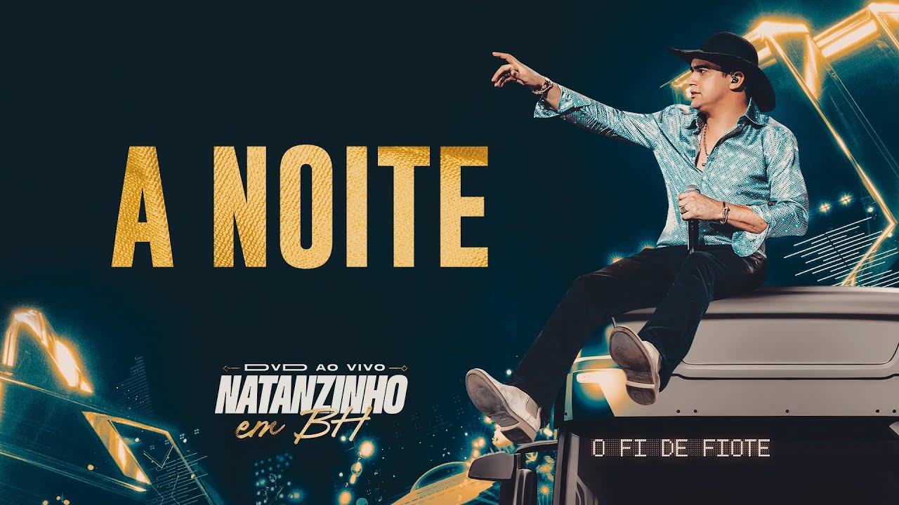 Natanzinho Lima -  A Noite - EM BH
