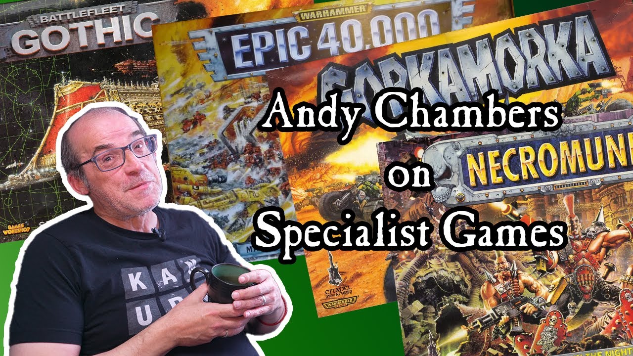 Andy Chambers On Specialist Games