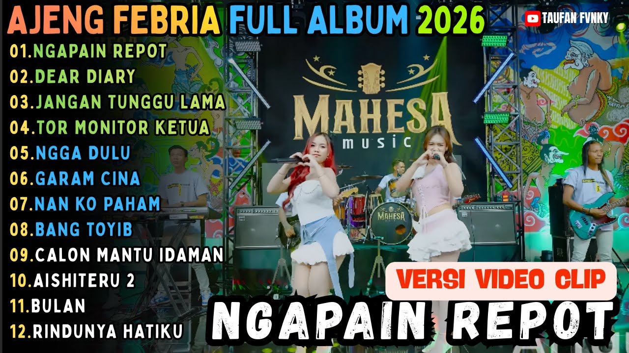 NGAPAIN REPOT - DEAR DIARY - JANGAN TUNGGU LAMA LAMA || FULL ALBUM AJENG FEBRIA TERBAU 2026